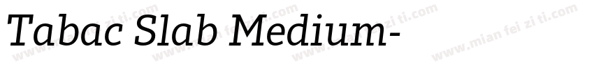 Tabac Slab Medium字体转换